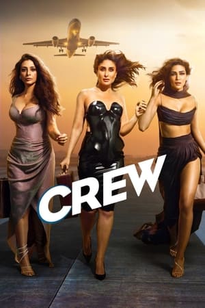 Crew 2024 HDRip | Dubbed Hindi Movie – 480p – 1080p